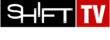 Shift TV Shift TV